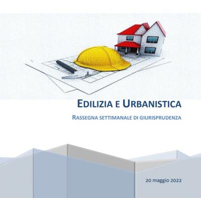 Edilizia_e_urbanistica_focus_settimanale_sulla_giurisprudenza_20_maggio