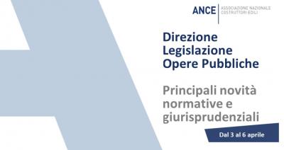 Legislazione_Opere_pubbliche_le_principali_novit_normative_e_giurisprudenziali_dal_3_al_6_aprile_2023