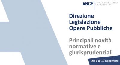 Ance_Legislazione_Opere_pubbliche_le_principali_novit_normative_e_giurisprudenziali_dal_6_al_10_novembre_2023