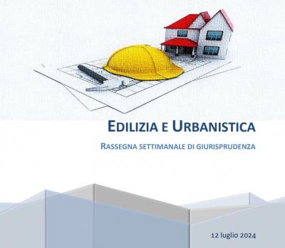 Edilizia_e_urbanistica_rassegna_settimanale_di_giurisprudenza